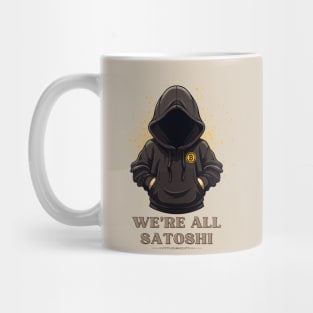 We're all Satoshi Mug